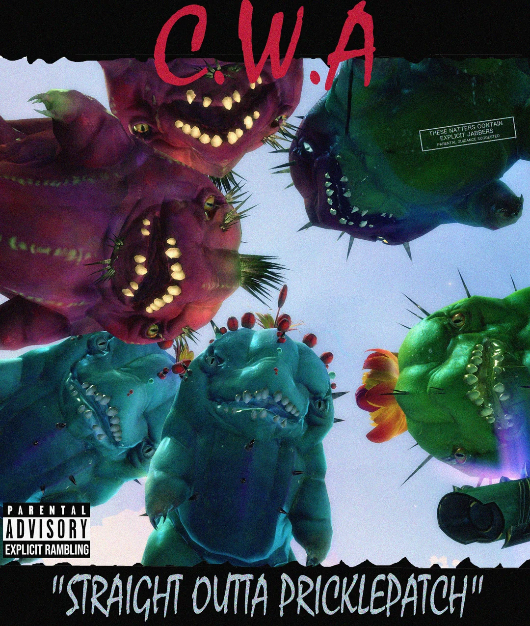 Straight Outta Pricklepatch